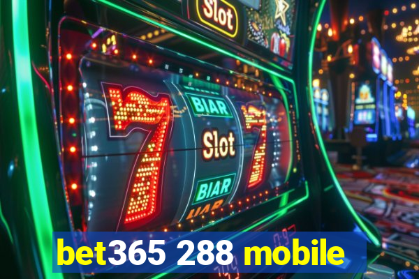 bet365 288 mobile